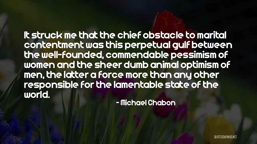 Altruismo House Quotes By Michael Chabon Altruismo House Quotes By Michael Chabon