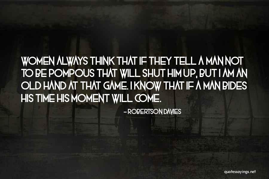 Altruismo House Quotes By Robertson Davies Altruismo House Quotes By Robertson Davies