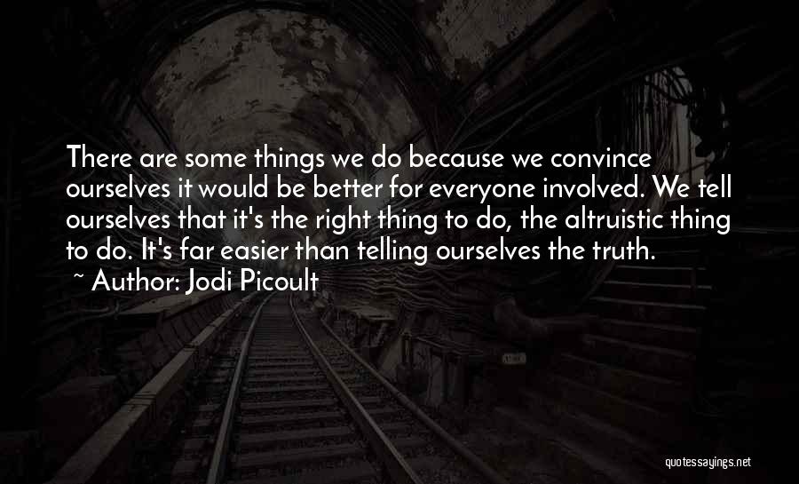 Altruistic Quotes By Jodi Picoult