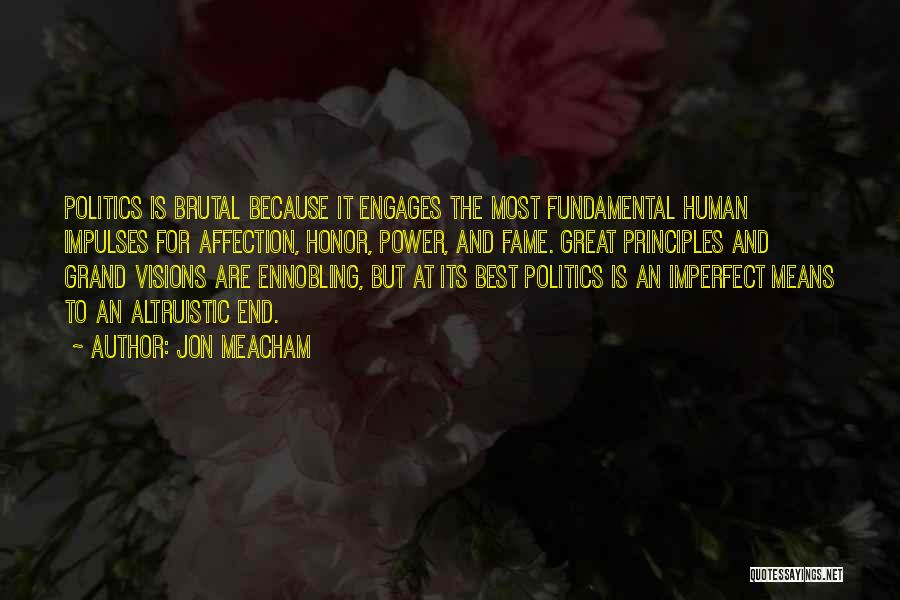 Altruistic Quotes By Jon Meacham