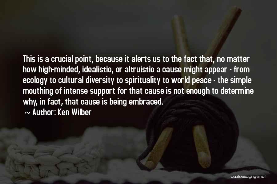 Altruistic Quotes By Ken Wilber