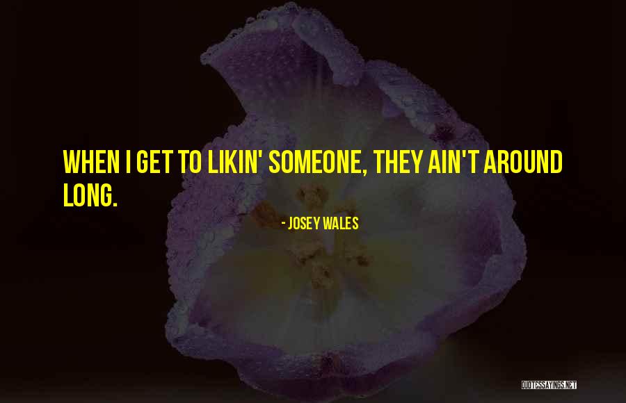 Altsignals Quotes By Josey Wales Altsignals Quotes By Josey Wales