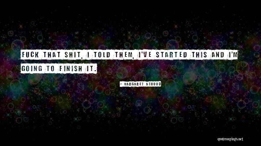 Altunkaya Group Quotes By Margaret Atwood Altunkaya Group Quotes By Margaret Atwood