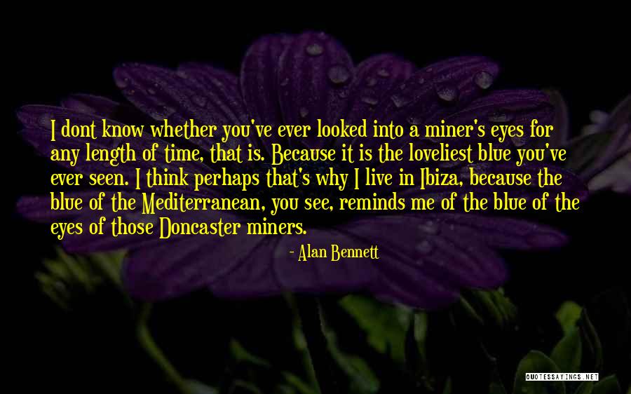 Altyd Tuis Quotes By Alan Bennett Altyd Tuis Quotes By Alan Bennett