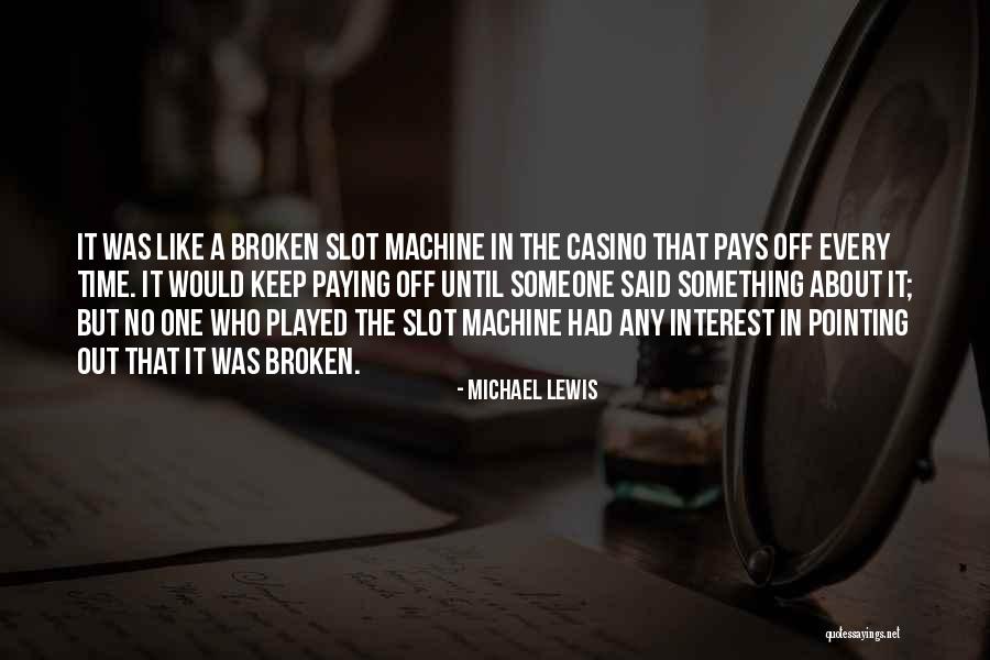 Alucinado Significado Quotes By Michael Lewis Alucinado Significado Quotes By Michael Lewis