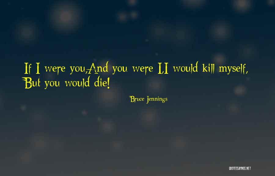 Alucinando En Quotes By Bruce Jennings Alucinando En Quotes By Bruce Jennings