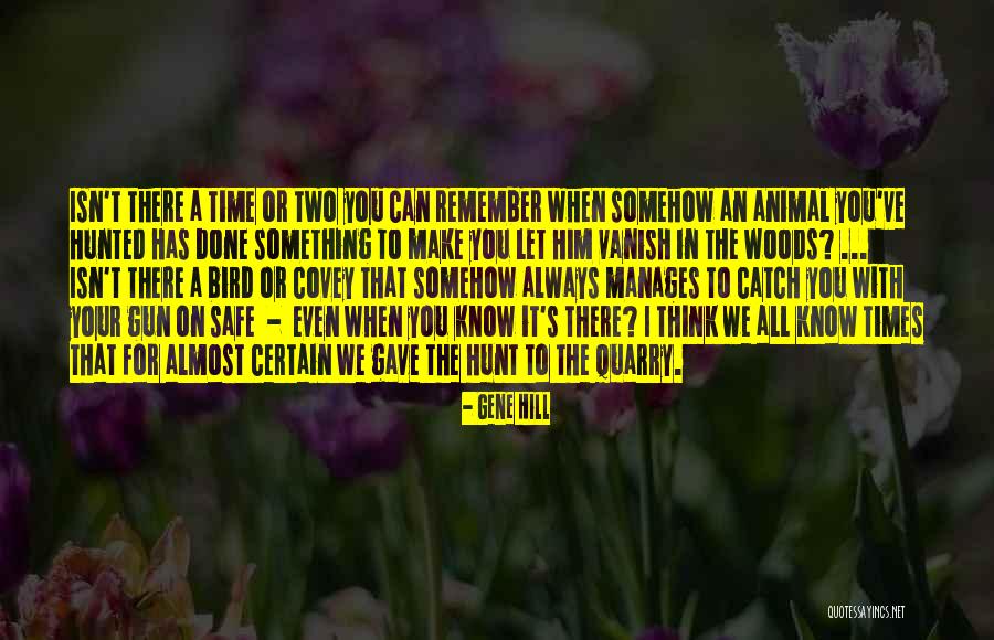 Alucinantes In English Quotes By Gene Hill Alucinantes In English Quotes By Gene Hill