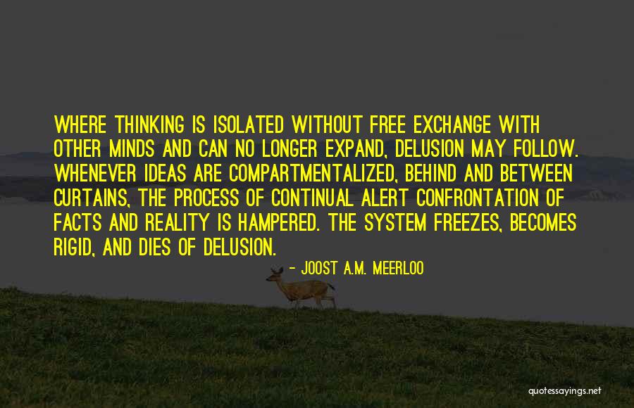 Alucinantes In English Quotes By Joost A.M. Meerloo Alucinantes In English Quotes By Joost A.M. Meerloo
