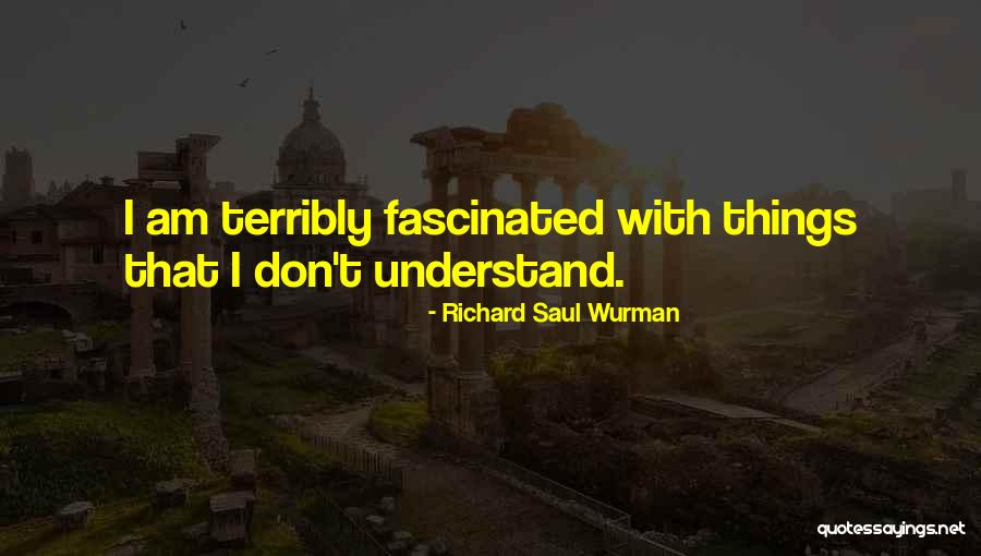 Alumbrando El Quotes By Richard Saul Wurman Alumbrando El Quotes By Richard Saul Wurman