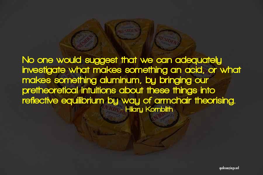 Aluminum Quotes By Hilary Kornblith Aluminum Quotes By Hilary Kornblith