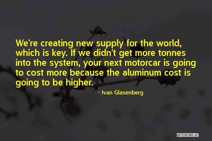 Aluminum Quotes By Ivan Glasenberg