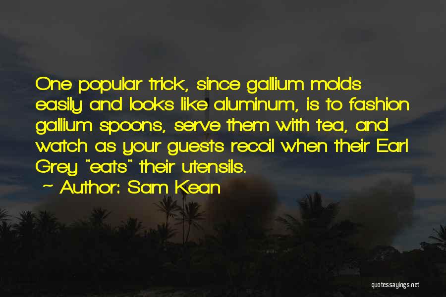 Aluminum Quotes By Sam Kean