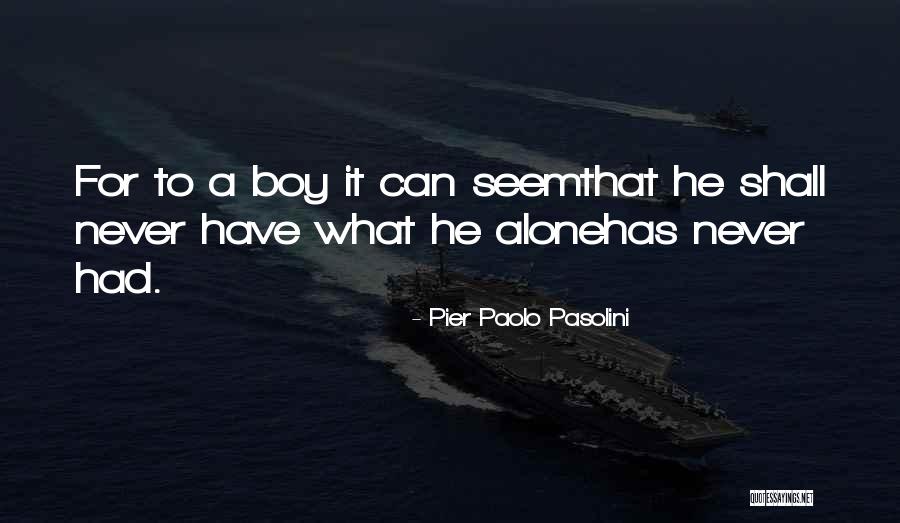 Alummoodans Birthday Quotes By Pier Paolo Pasolini Alummoodans Birthday Quotes By Pier Paolo Pasolini