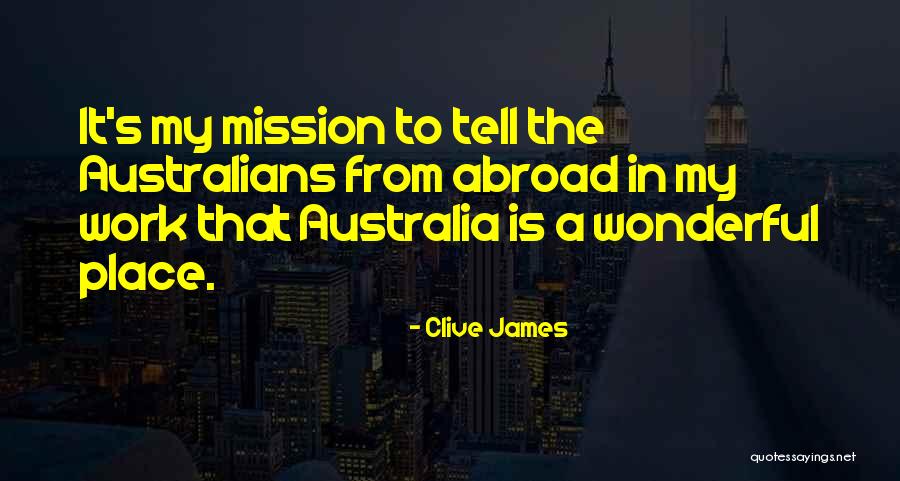 Alumnae Pronunciation Quotes By Clive James Alumnae Pronunciation Quotes By Clive James