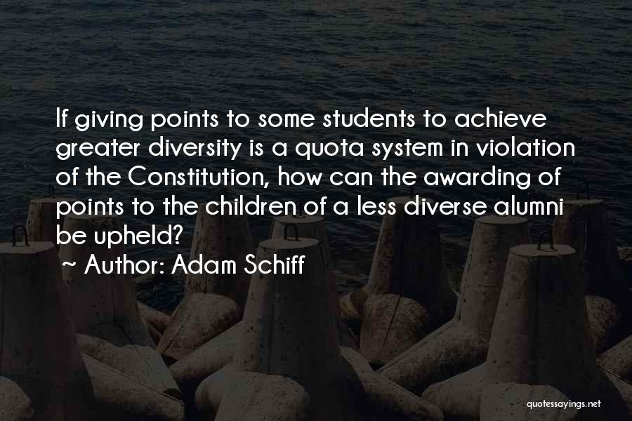 Alumni Quotes By Adam Schiff
