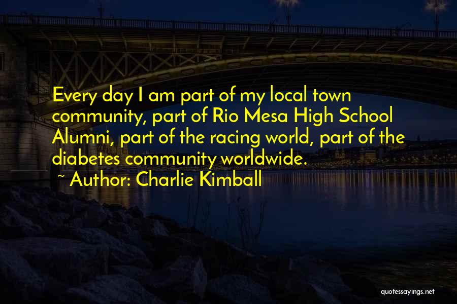 Alumni Quotes By Charlie Kimball