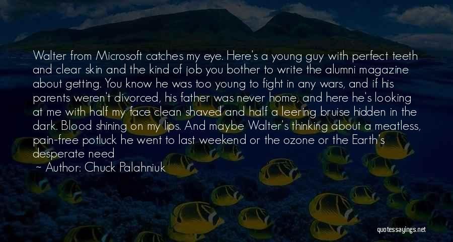 Alumni Quotes By Chuck Palahniuk