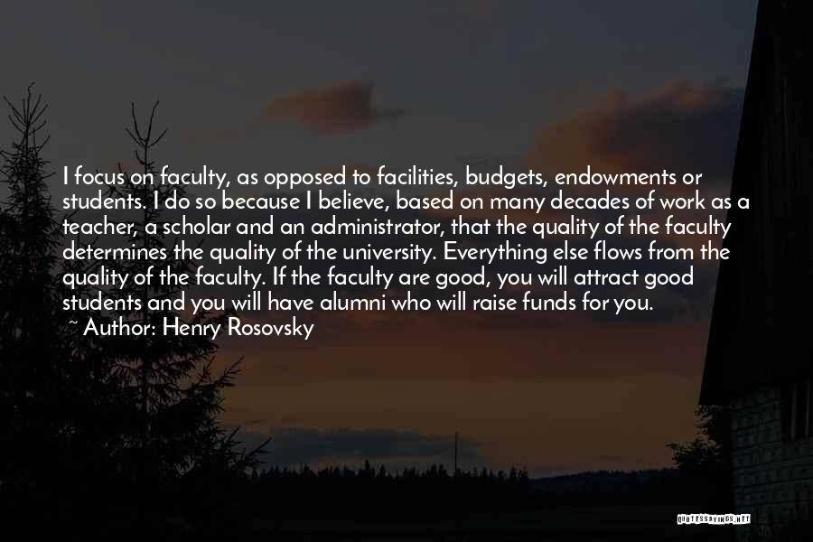 Alumni Quotes By Henry Rosovsky