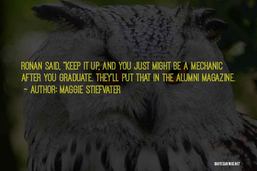 Alumni Quotes By Maggie Stiefvater