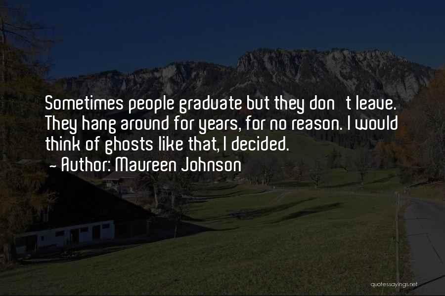 Alumni Quotes By Maureen Johnson