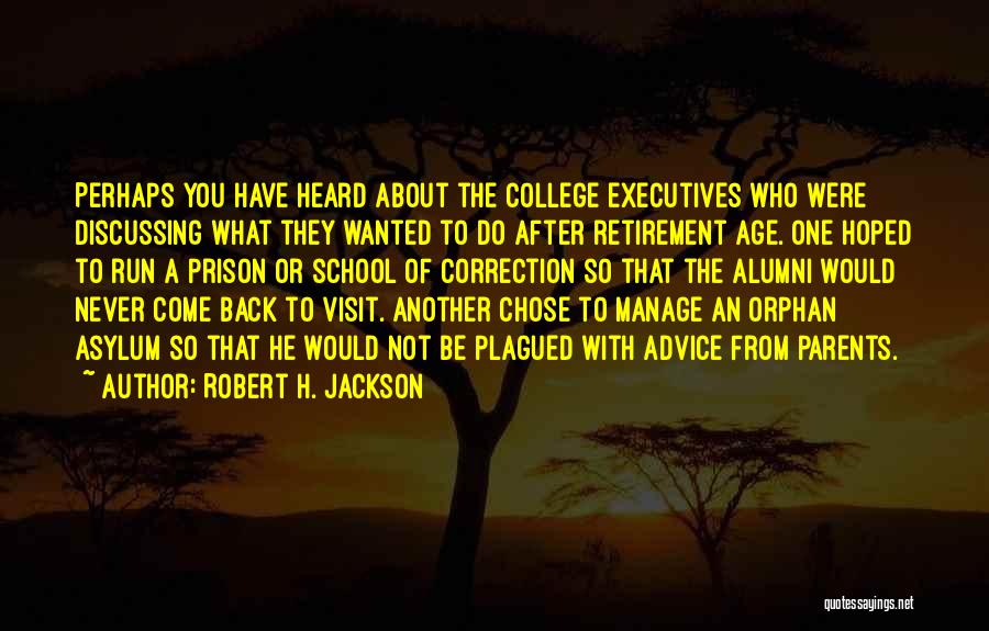 Alumni Quotes By Robert H. Jackson