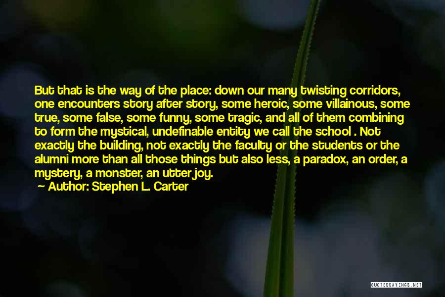 Alumni Quotes By Stephen L. Carter