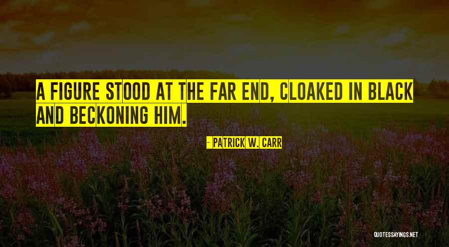 Aluns Quotes By Patrick W. Carr Aluns Quotes By Patrick W. Carr