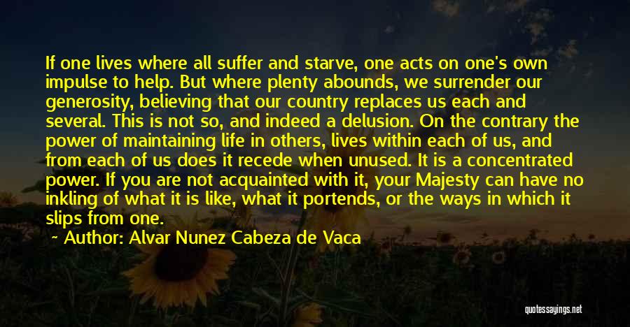 Alvar Nunez Cabeza De Vaca Quotes 1489380