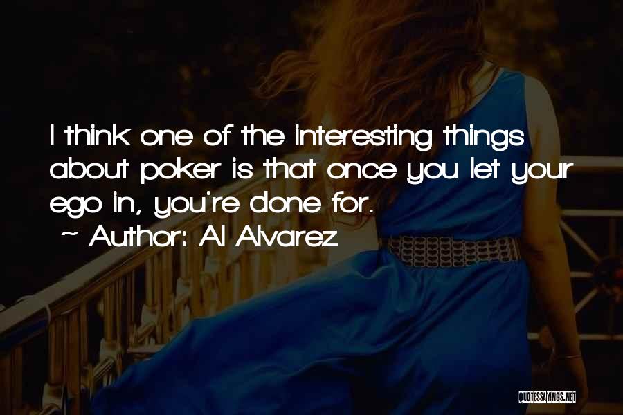 Alvarez Quotes By Al Alvarez