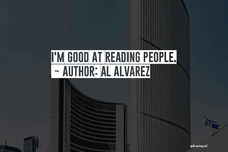 Alvarez Quotes By Al Alvarez