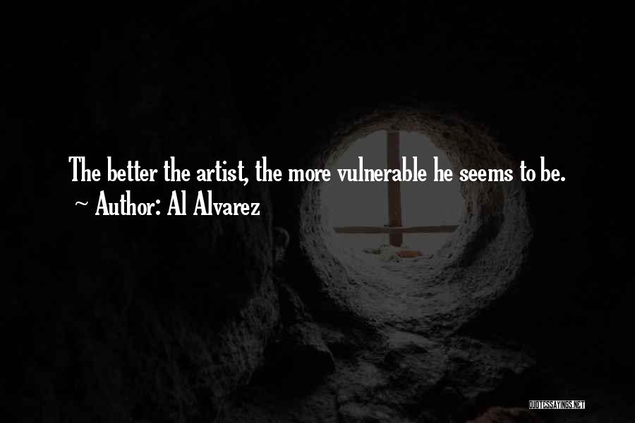 Alvarez Quotes By Al Alvarez