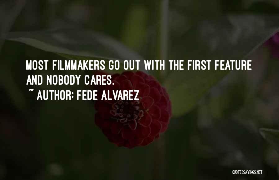 Alvarez Quotes By Fede Alvarez
