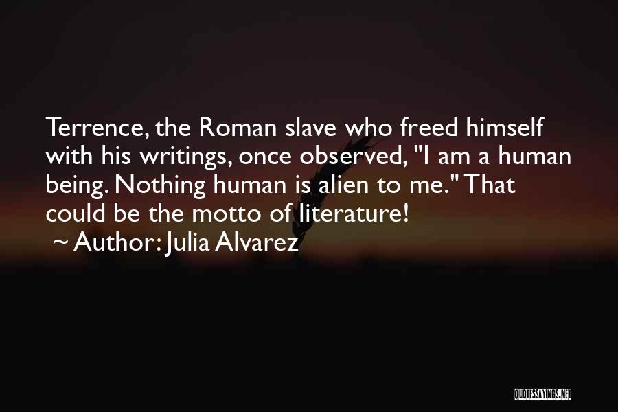 Alvarez Quotes By Julia Alvarez