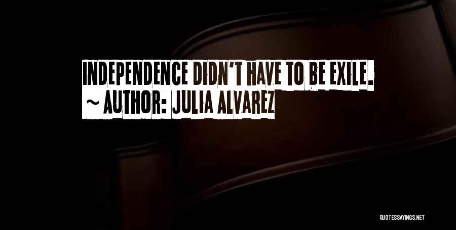 Alvarez Quotes By Julia Alvarez