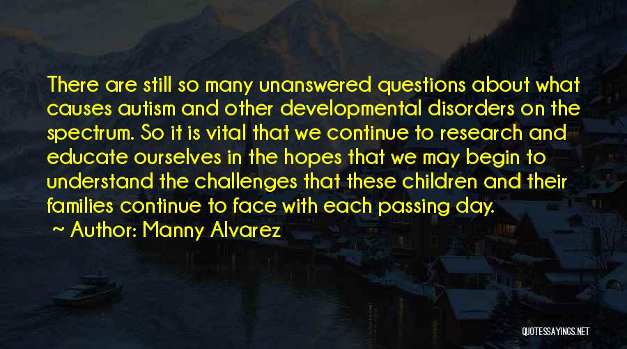 Alvarez Quotes By Manny Alvarez