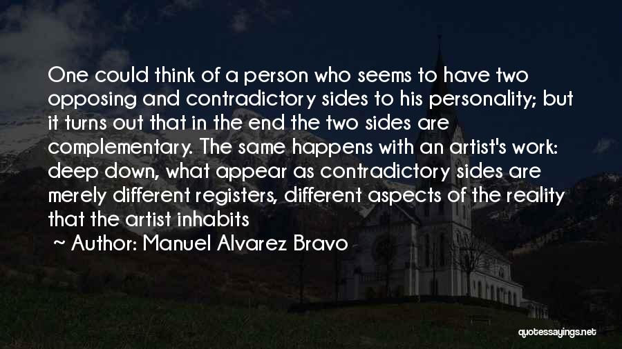 Alvarez Quotes By Manuel Alvarez Bravo