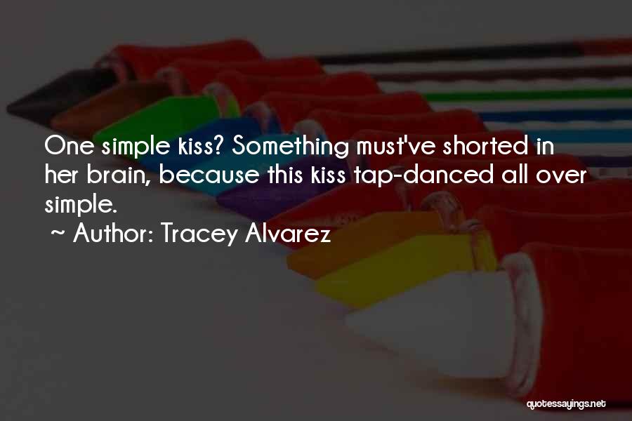 Alvarez Quotes By Tracey Alvarez