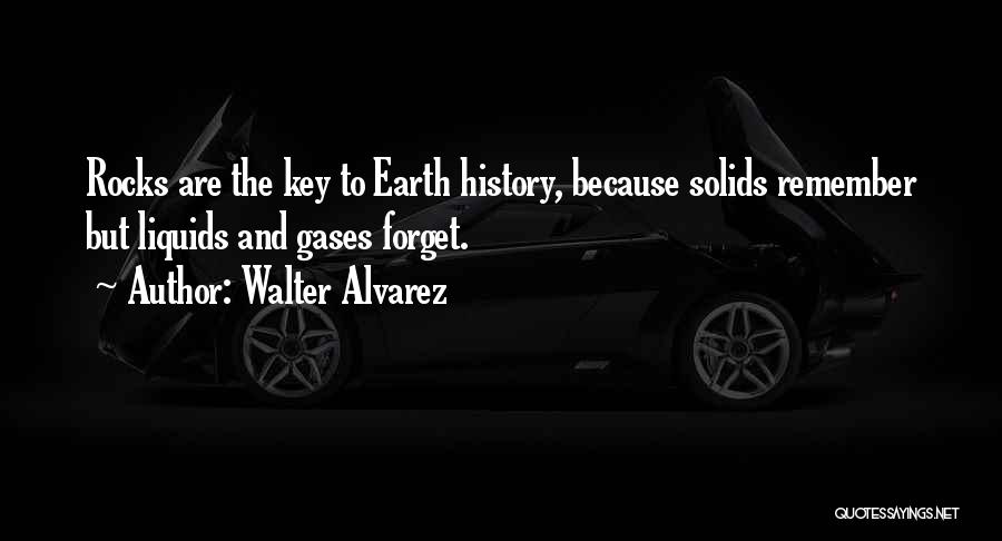 Alvarez Quotes By Walter Alvarez