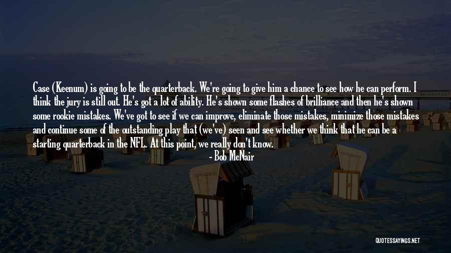 Alvaro Cervantes Quotes By Bob McNair Alvaro Cervantes Quotes By Bob McNair