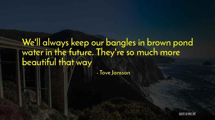 Alvaro Cervantes Quotes By Tove Jansson Alvaro Cervantes Quotes By Tove Jansson