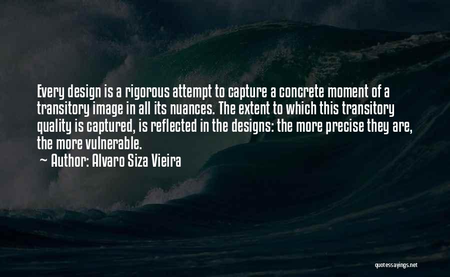 Alvaro Siza Vieira Quotes 168570