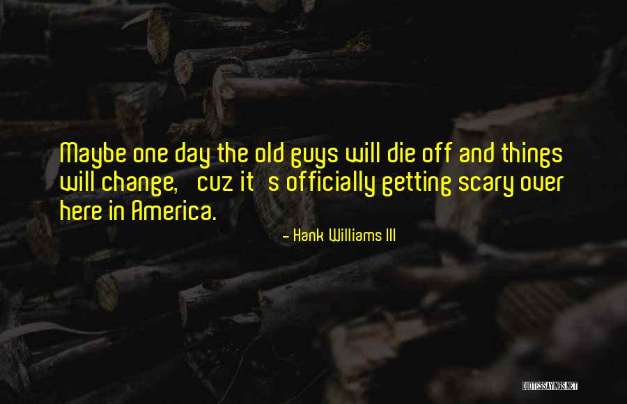 Alvendia Rockwell Quotes By Hank Williams III Alvendia Rockwell Quotes By Hank Williams III