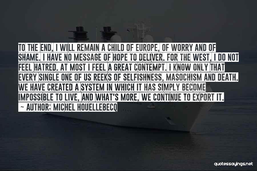 Alveoli Quotes By Michel Houellebecq