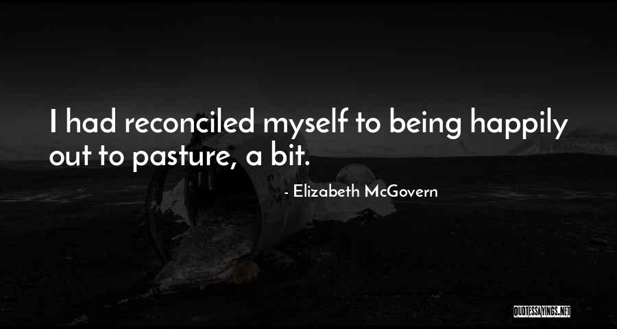 Alves Ribeiro Quotes By Elizabeth McGovern Alves Ribeiro Quotes By Elizabeth McGovern
