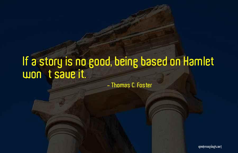 Alvez Ty Quotes By Thomas C. Foster Alvez Ty Quotes By Thomas C. Foster