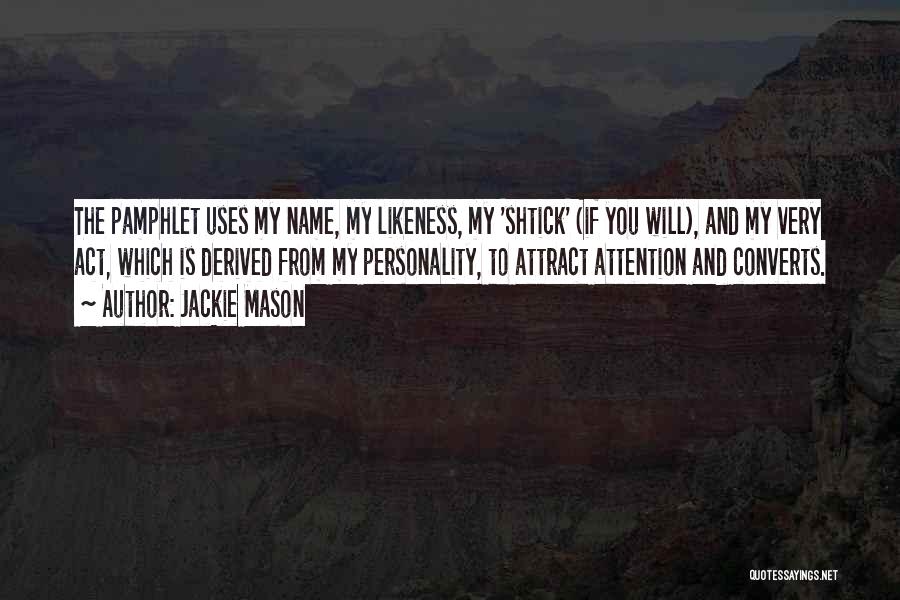 Alviani Viaggi Quotes By Jackie Mason