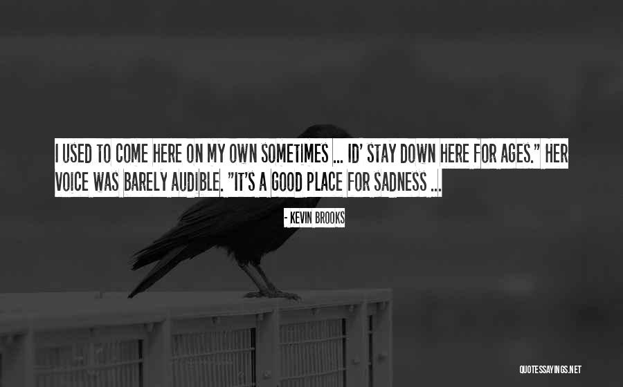 Alviano Quotes By Kevin Brooks Alviano Quotes By Kevin Brooks