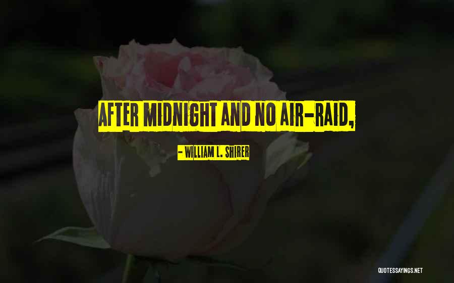 Alvida Jumma Mubarak Quotes By William L. Shirer