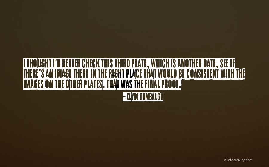 Alviero Rodriguez Quotes By Clyde Tombaugh Alviero Rodriguez Quotes By Clyde Tombaugh