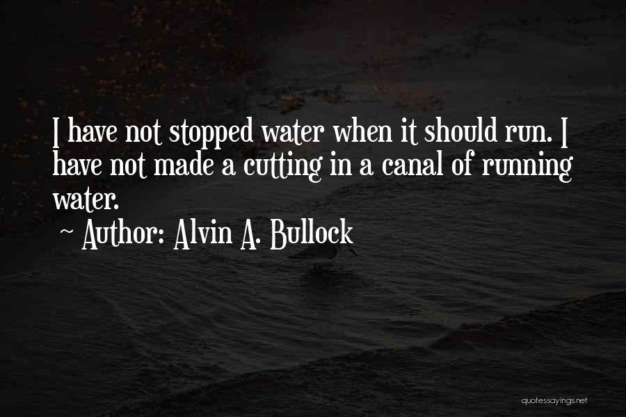 Alvin A. Bullock Quotes 999840